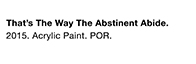 Thats The Way The Abstinent Abide