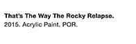 Thats The Way The Rocky Relapse